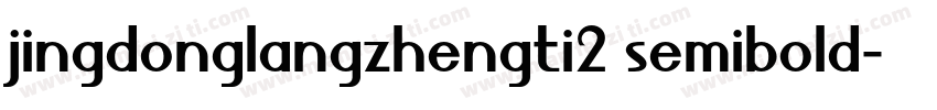 jingdonglangzhengti2 semibold字体转换
